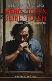 Meine Toten, deine Toten (eBook, ePUB)