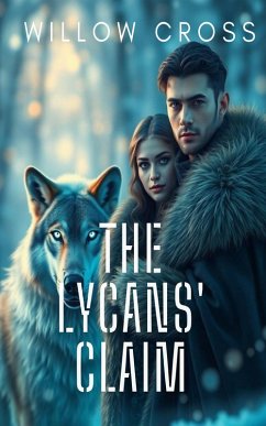 The Lycans' Claim (eBook, ePUB) - Cross, Willow