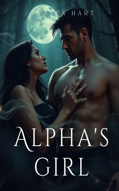 Alpha's Girl (eBook, ePUB) - Hart, Raven