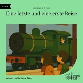 Eine letzte und eine erste Reise (MP3-Download) Eine letzte und eine erste Reise (MP3-Download)