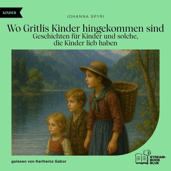 Wo Gritlis Kinder hingekommen sind (MP3-Download)