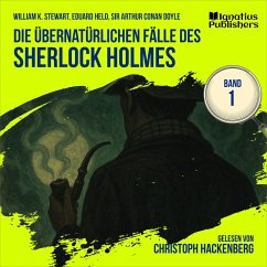 Die übernatürlichen Fälle des Sherlock Holmes (Band 1) (MP3-Download) - Doyle, Sir Arthur Conan; Stewart, William K.; Held, Eduard