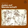 Juden auf Wanderschaft (MP3-Download) - Bild 1