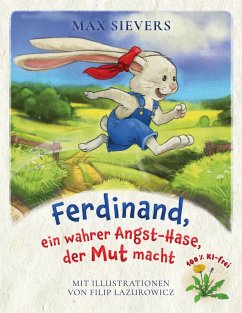 Ferdinand, ein wahrer Angst-Hase, der Mut macht (eBook, ePUB) Ferdinand, ein wahrer Angst-Hase, der Mut macht (eBook, ePUB)