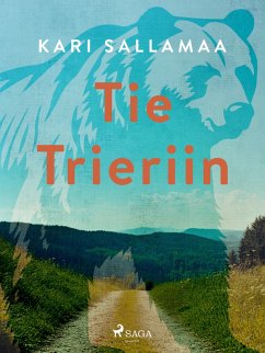 Tie Trieriin (eBook, ePUB) - Sallamaa, Kari