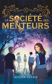 La société des menteurs - tome 1 (eBook, ePUB) La société des menteurs - tome 1 (eBook, ePUB)
