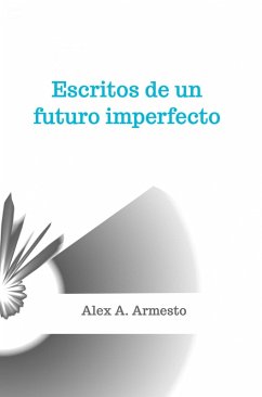 Cover Escritos de un futuro imperfecto (eBook, ePUB)