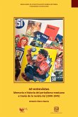 40 entrevistas. Memoria e historia del periodismo mexicano a través de la revista Así (1940-1945) (eBook, ePUB)