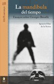 La mandíbula del tiempo: ensayos sobre Georges Bataille (eBook, ePUB)
