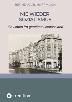 NIE WIEDER SOZIALISMUS - Hoffmann, Bernd Karl