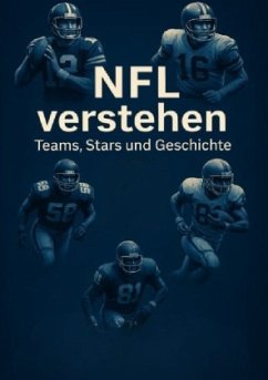 Cover NFL verstehen - Teams, Stars und Geschichte