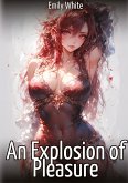 An Explosion of Pleasure
