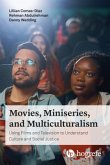 Movies, Miniseries, and Multiculturalism