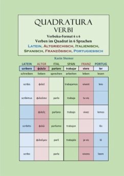 Cover Quadratura Verbi: Verben im Quadrat in 6 Sprachen. LATEIN, ALTGRIECHISCH, ITALIENISCH, SPANISCH, FRANZÖSISCH, PORTUGIESI