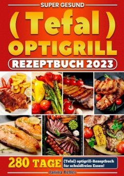 Sup r g sund (T fal) ptigrill R z ptbuch - Keller, Janina