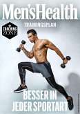 MEN'S HEALTH Trainingsplan: Besser in jeder Sportart (eBook, PDF) MEN'S HEALTH Trainingsplan: Besser in jeder Sportart (eBook, PDF)