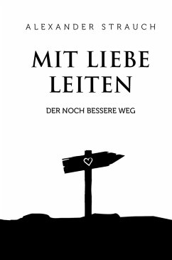 Cover Mit Liebe leiten (eBook, ePUB)