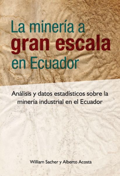 La minería a gran escala en Ecuador (eBook, PDF)