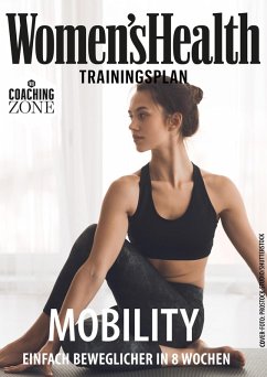Cover WOMEN'S HEALTH Trainingsplan: Mobility - Beweglicher in 8 Wochen (eBook, PDF)