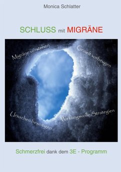 Schluss mit Migräne (eBook, ePUB) - Schlatter, Monica
