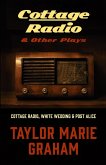 Cottage Radio & Other Plays (eBook, ePUB)