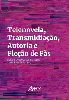 Cover Telenovela, Transmidiação, Autoria e Ficção de Fãs (eBook, ePUB)