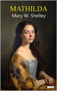Cover Mathilda - Mary. W. Shelley (eBook, ePUB)