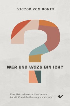 Cover Wer und wozu bin ich? (eBook, ePUB)