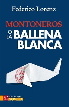 Cover Montoneros o la ballena blanca (eBook, ePUB)