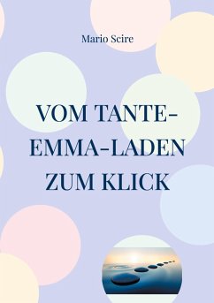 Vom Tante-Emma-Laden zum Klick (eBook, ePUB)