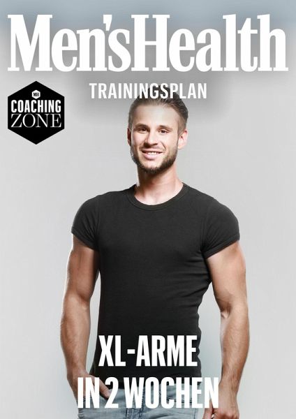 MEN'S HEALTH Trainingsplan: XL-Arme in 2 Wochen (eBook, PDF)