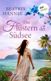 Das Flüstern der Südsee - oder: Der Klang der blauen Muschel (eBook, ePUB) Das Flüstern der Südsee - oder: Der Klang der blauen Muschel (eBook, ePUB)