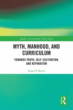Cover Myth, Manhood, and Curriculum (eBook, PDF)