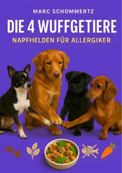 Cover Die 4 Wuffgetiere - Napfhelden für Allergiker (eBook, ePUB)