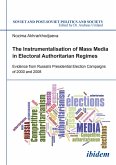 The Instrumentalisation of Mass Media in Electoral Authoritarian Regimes (eBook, ePUB)