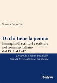 Di chi tiene la penna: immagini di scrittori e scrittura nel romanzo italiano dal 1911 al 1942 (eBook, ePUB)