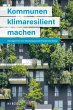 Kommunen klimaresilient machen (eBook,... - Bild 1