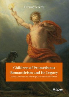 Cover Children of Prometheus: Romanticism and Its Legacy (eBook, ePUB)