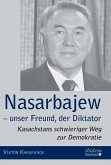 Nasarbajew - unser Freund, der Diktator (eBook, ePUB)