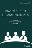 Akademisch Kommunizieren (eBook, ePUB)