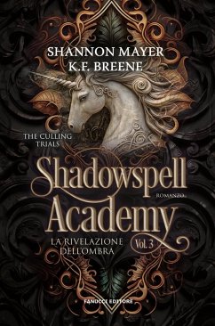 Cover Shadowspell Academy: La rivelazione dell'ombra - The Culling Trials vol. 3 (eBook, ePUB)