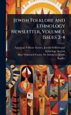 Jewish Folklore And Ethnology Newsletter, Volume 1, Issues 2-4