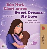 Sweet Dreams, My Love (Haitian Creole English Bilingual Book for Kids) Sweet Dreams, My Love (Haitian Creole English Bilingual Book for Kids)