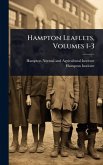 Hampton Leaflets, Volumes 1-3