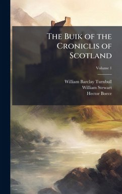 Cover The Buik of the Croniclis of Scotland