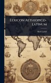 Lexicon Aethiopico-latinum Lexicon Aethiopico-latinum
