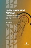 Isigin Hakikatini Aramak Isigin Hakikatini Aramak