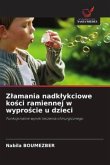 Z¿amania nadk¿ykciowe ko¿ci ramiennej w wypro¿cie u dzieci