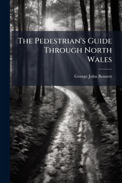 Cover The Pedestrian's Guide Through North Wales
