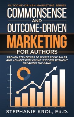 Cover Commonsense and Outcome-Driven Marketing for Authors